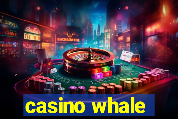 casino whale